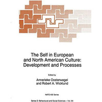 The Self in European and North American Culture: Development and Processes [Paperback]