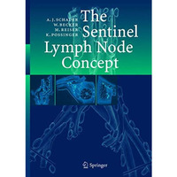 The Sentinel Lymph Node Concept [Hardcover]