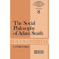 The Social Philosophy of Adam Smith [Paperback]