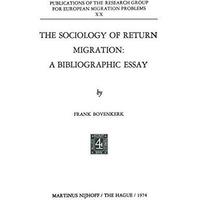 The Sociology of Return Migration: A Bibliographic Essay [Paperback]