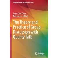 The Theory and Practice of Group Discussion with Quality Talk [Paperback]