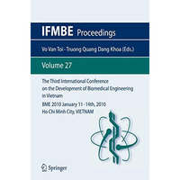 The Third International Conference on the Development of Biomedical Engineering  [Paperback]