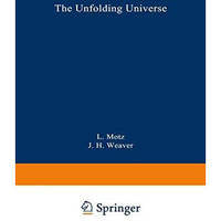 The Unfolding Universe: A Stellar Journey [Paperback]