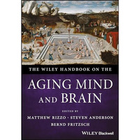 The Wiley Handbook on the Aging Mind and Brain [Hardcover]