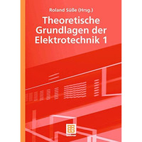 Theoretische Grundlagen der Elektrotechnik 1 [Hardcover]