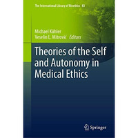 Theories of the Self and Autonomy in Medical Ethics [Hardcover]