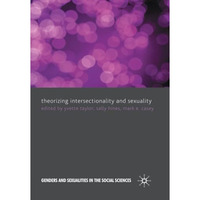 Theorizing Intersectionality and Sexuality [Paperback]