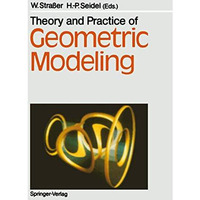 Theory and Practice of Geometric Modeling [Hardcover]