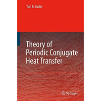 Theory of Periodic Conjugate Heat Transfer [Paperback]