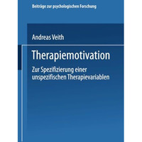 Therapiemotivation: Zur Spezifizierung einer unspezifischen Therapievariablen [Paperback]