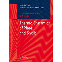 Thermo-Dynamics of Plates and Shells [Hardcover]