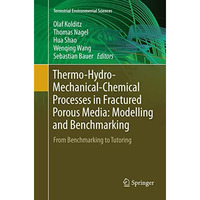 Thermo-Hydro-Mechanical-Chemical Processes in Fractured Porous Media: Modelling  [Paperback]