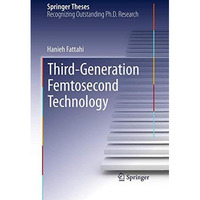 Third-Generation Femtosecond Technology [Paperback]