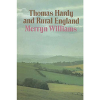 Thomas Hardy and Rural England [Paperback]