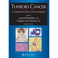 Thyroid Cancer: A Comprehensive Guide to Clinical Management [Paperback]