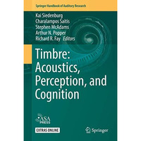 Timbre: Acoustics, Perception, and Cognition [Hardcover]