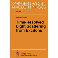 Time-Resolved Light Scattering from Excitons [Paperback]