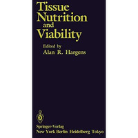 Tissue Nutrition and Viability [Paperback]