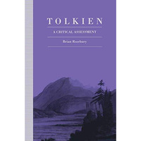 Tolkien: A Critical Assessment [Paperback]