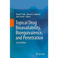 Topical Drug Bioavailability, Bioequivalence, and Penetration [Paperback]