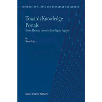 Towards Knowledge Portals: From Human Issues to Intelligent Agents [Hardcover]