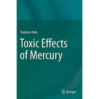 Toxic Effects of Mercury [Hardcover]