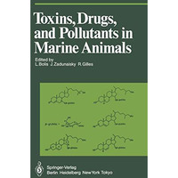 Toxins, Drugs, and Pollutants in Marine Animals [Paperback]