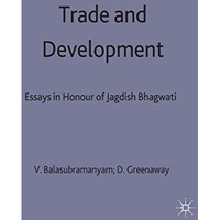 Trade and Development: Essays in Honour of Jagdish Bhagwati [Hardcover]