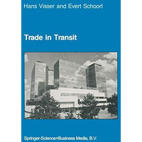 Trade in Transit: World Trade and World Economy  Past, Present, and Future [Paperback]