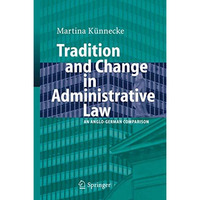 Tradition and Change in Administrative Law: An Anglo-German Comparison [Hardcover]