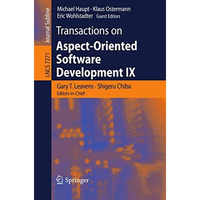 Transactions on Aspect-Oriented Software Development IX [Paperback]