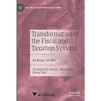 Transformation of the Fiscal and Taxation Systems [Paperback]