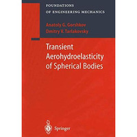 Transient Aerohydroelasticity of Spherical Bodies [Paperback]