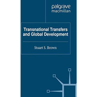 Transnational Transfers and Global Development [Paperback]