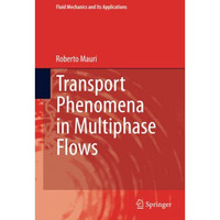 Transport Phenomena in Multiphase Flows [Paperback]