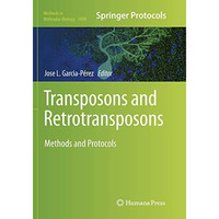 Transposons and Retrotransposons: Methods and Protocols [Paperback]