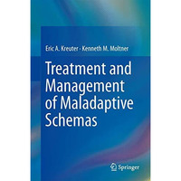 Treatment and Management of Maladaptive Schemas [Hardcover]