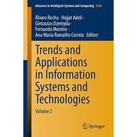 Trends and Applications in Information Systems and Technologies: Volume 2 [Paperback]