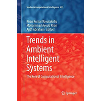 Trends in Ambient Intelligent Systems: The Role of Computational Intelligence [Paperback]