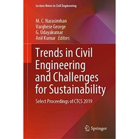 Trends in Civil Engineering and Challenges for Sustainability: Select Proceeding [Hardcover]