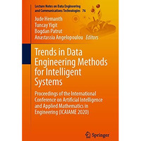 Trends in Data Engineering Methods for Intelligent Systems: Proceedings of the I [Paperback]