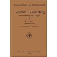 Trockene Koksk?hlung mit Verwertung der Koksglut [Paperback]