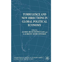 Turbulence and New Directions in Global Political Economy [Hardcover]