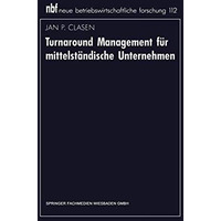 Turnaround Management f?r mittelst?ndische Unternehmen [Paperback]