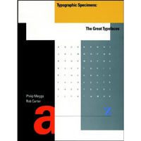 Typographic Specimens: The Great Typefaces [Paperback]