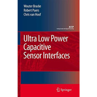 Ultra Low Power Capacitive Sensor Interfaces [Paperback]