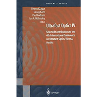 Ultrafast Optics IV: Selected Contributions to the 4th International Conference  [Paperback]