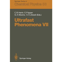 Ultrafast Phenomena VII: Proceedings of the 7th International Conference, Monter [Paperback]