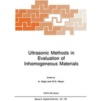 Ultrasonic Methods in Evaluation of Inhomogeneous Materials [Paperback]