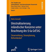 Umstrukturierung inl?ndischer Konzerne unter Beachtung des ? 6a GrEStG: Steuerwi [Hardcover]